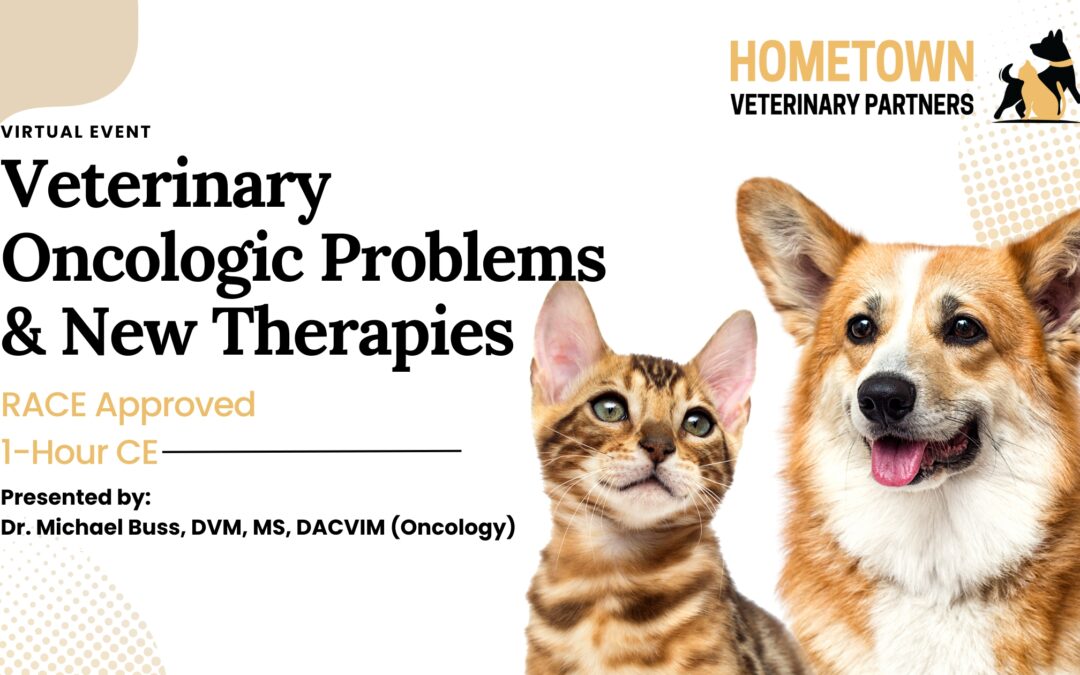 Veterinary Oncologic Problems and New Therapies – RACE Approved CE for Veterinarians